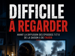 « Fauda » dans un message inhabituel : « Les prochains épisodes sont difficiles à regarder »